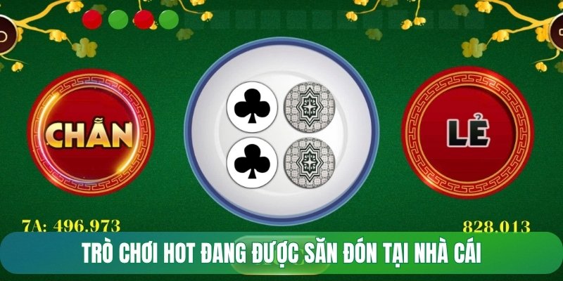 Trò chơi hot đang được săn đón tại nhà cái